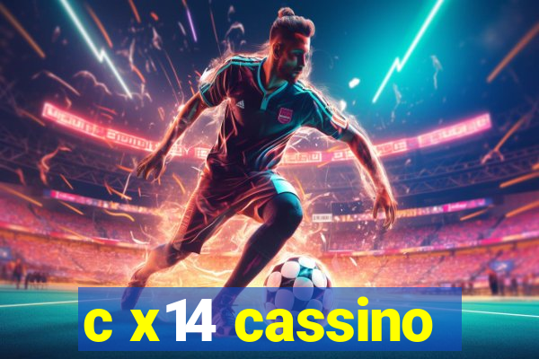 c x14 cassino